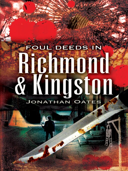 Title details for Foul Deeds in Richmond and Kingston by Jonathan Oates - Available
